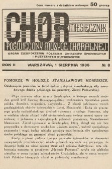 Chór : miesięcznik poświęcony muzyce chóralnej : Organ Zjednoczenia Polskich Związków Śpiewaczych i Muzycznych w Warszawie. 1935, nr 8