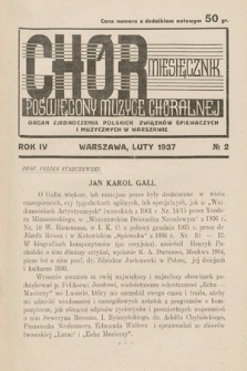 Chór : miesięcznik poświęcony muzyce chóralnej : Organ Zjednoczenia Polskich Związków Śpiewaczych i Muzycznych w Warszawie. 1937, nr 2
