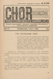Chór : miesięcznik poświęcony muzyce chóralnej : Organ Zjednoczenia Polskich Związków Śpiewaczych i Muzycznych w Warszawie. 1939, nr 2