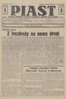Piast : tygodnik społeczno-polityczny poświęcony sprawom ludu polskiego. 1948, nr 15
