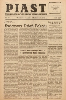 Piast : tygodnik społeczno-polityczny poświęcony sprawom ludu polskiego. 1949, nr 40