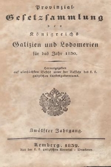 Provinzial-Gesetzsammlung des Königreichs Galizien und Lodomerien. 1830