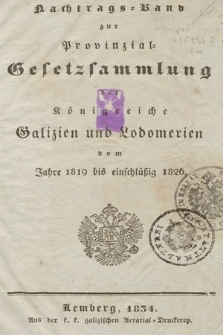 Nachtrags-Band zur Provinzial Gesetzsammmlung der Königreiche Galizien und Lodomerien vom Jahre 1819 bis einschlüssig 1926