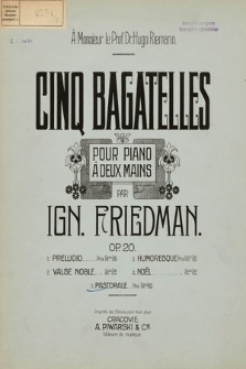 Cinq bagatelles : pour piano á deux mains. Op. 20 [nr] 5, Pastorale