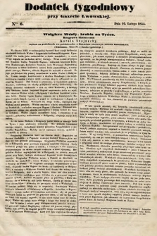 Dodatek Tygodniowy przy Gazecie Lwowskiej. 1855, nr 6