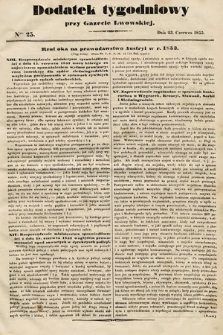 Dodatek Tygodniowy przy Gazecie Lwowskiej. 1855, nr 25