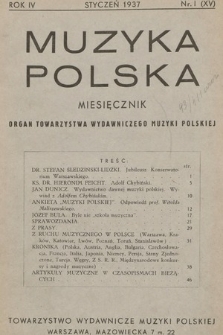 Muzyka Polska : pismo poświęcone zagadnieniom życia muzycznego w Polsce : Organ Towarzystwa Wydawniczego Muzyki Polskiej. 1937, z. 1