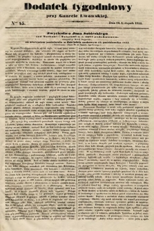 Dodatek Tygodniowy przy Gazecie Lwowskiej. 1855, nr 45