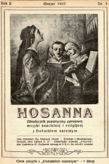 Hosanna : miesięcznik poświęcony sprawom muzyki kościelnej i religijnej z dodatkiem nutowym. 1927, nr 3