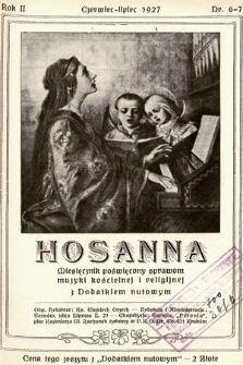 Hosanna : miesięcznik poświęcony sprawom muzyki kościelnej i religijnej z dodatkiem nutowym. 1927, nr 6