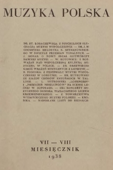 Muzyka Polska : pismo poświęcone zagadnieniom życia muzycznego w Polsce : organ Towarzystwa Wydawniczego Muzyki Polskiej. 1938, nr 7-8