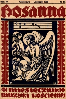 Hosanna : miesięcznik muzyki kościelnej : organ Tow. Muzyki Liturgicznej. 1929, nr 11