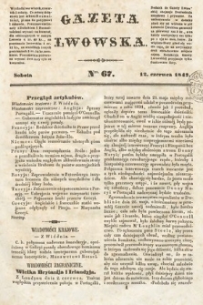 Gazeta Lwowska. 1847, nr 67