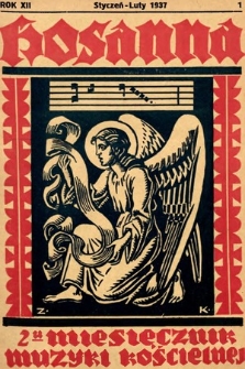 Hosanna : dwumiesięcznik muzyki kościelnej : organ Tow. Muzyki Liturgicznej. 1937, nr 1