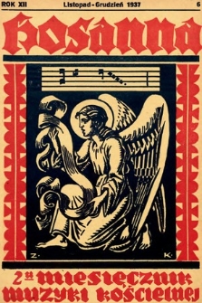 Hosanna : dwumiesięcznik muzyki kościelnej : organ Tow. Muzyki Liturgicznej. 1937, nr 6