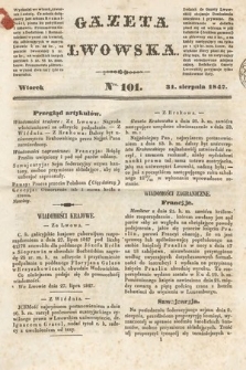 Gazeta Lwowska. 1847, nr 101