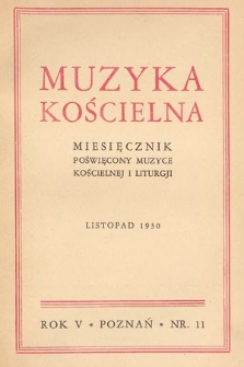 Muzyka Kościelna : miesięcznik poświęcony muzyce kościelnej i liturgji. 1930, nr 11