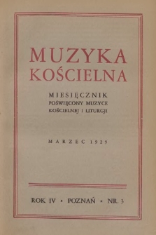 Muzyka Kościelna : miesięcznik poświęcony muzyce kościelnej i liturgji. 1929, nr 3