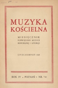 Muzyka Kościelna : miesięcznik poświęcony muzyce kościelnej i liturgji. 1929, nr 7-8