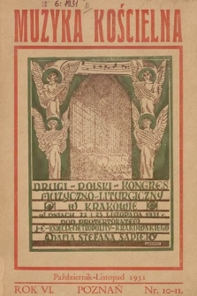 Muzyka Kościelna : miesięcznik poświęcony muzyce kościelnej i liturgji. 1931, nr 10-11