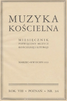 Muzyka Kościelna : miesięcznik poświęcony muzyce kościelnej i liturgji. 1933, nr 3-4