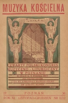 Muzyka Kościelna : pismo poświęcone muzyce kościelnej i liturgji. 1936, nr 11-12