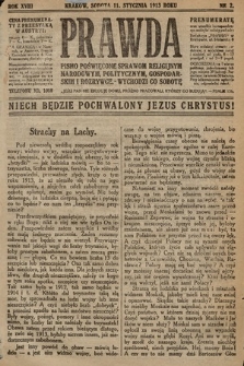 Prawda : pismo poświęcone sprawom religijnym, narodowym, politycznym, gospodarskim i rozrywce. 1913, nr 2