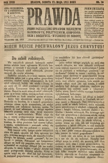 Prawda : pismo poświęcone sprawom religijnym, narodowym, politycznym, gospodarskim i rozrywce. 1913, nr 20