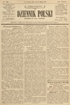 Dziennik Polski (wydanie popołudniowe). 1904, nr 149