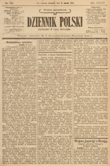 Dziennik Polski (wydanie popołudniowe). 1904, nr 151