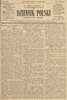 Dziennik Polski (wydanie popołudniowe). 1904, nr 153