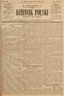 Dziennik Polski (wydanie popołudniowe). 1904, nr 185