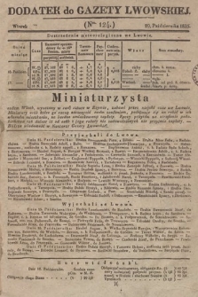 Dodatek do Gazety Lwowskiej : doniesienia urzędowe. 1835, nr 124