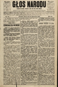 Głos Narodu : dziennik polityczny, założony w roku 1893 przez Józefa Rogosza (wydanie południowe). 1901, nr 94