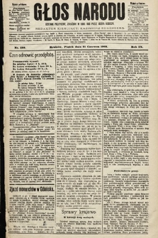 Głos Narodu : dziennik polityczny, założony w roku 1893 przez Józefa Rogosza (wydanie południowe). 1901, nr 139