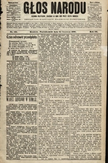 Głos Narodu : dziennik polityczny, założony w roku 1893 przez Józefa Rogosza (wydanie południowe). 1901, nr 141