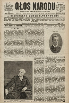 Głos Narodu : dziennik polityczny, założony w roku 1893 przez Józefa Rogosza (wydanie południowe). 1901, nr 186