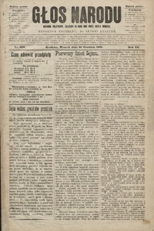 Głos Narodu : dziennik polityczny, założony w roku 1893 przez Józefa Rogosza (wydanie poranne). 1901, nr 299