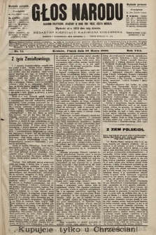 Głos Narodu : dziennik polityczny, założony w roku 1893 przez Józefa Rogosza (wydanie poranne). 1900, nr 74