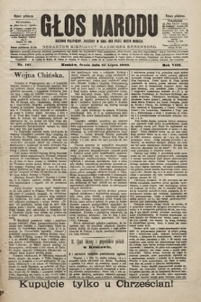 Głos Narodu : dziennik polityczny, założony w roku 1893 przez Józefa Rogosza (wydanie południowe). 1900, nr 167