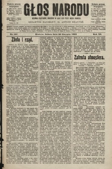 Głos Narodu : dziennik polityczny, założony w roku 1893 przez Józefa Rogosza (wydanie poranne). 1903, nr 167