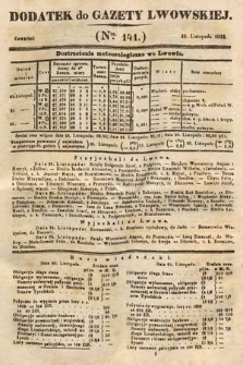 Dodatek do Gazety Lwowskiej : doniesienia urzędowe. 1844, nr 141