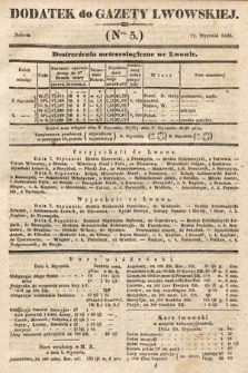 Dodatek do Gazety Lwowskiej : doniesienia urzędowe. 1845, nr 5