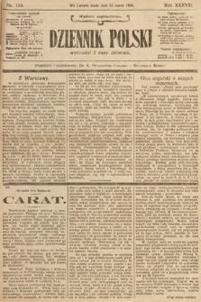 Dziennik Polski (wydanie popołudniowe). 1905, nr 134