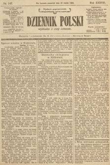 Dziennik Polski (wydanie popołudniowe). 1905, nr 147