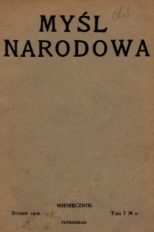 Myśl Narodowa. 1916, t. 1, nr 1