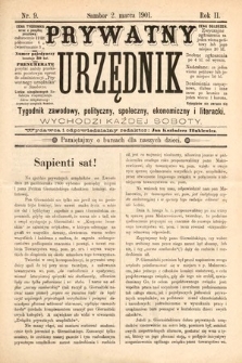 Prywatny Urzędnik : tygodnik zawodowy, polityczny, społeczny, ekonomiczny i literacki. 1901, nr 9