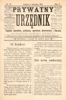 Prywatny Urzędnik : tygodnik zawodowy, polityczny, społeczny, ekonomiczny i literacki. 1901, nr 14