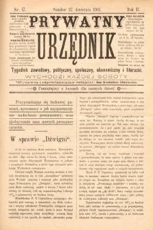 Prywatny Urzędnik : tygodnik zawodowy, polityczny, społeczny, ekonomiczny i literacki. 1901, nr 17