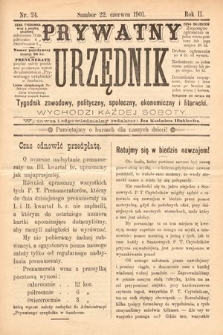 Prywatny Urzędnik : tygodnik zawodowy, polityczny, społeczny, ekonomiczny i literacki. 1901, nr 24